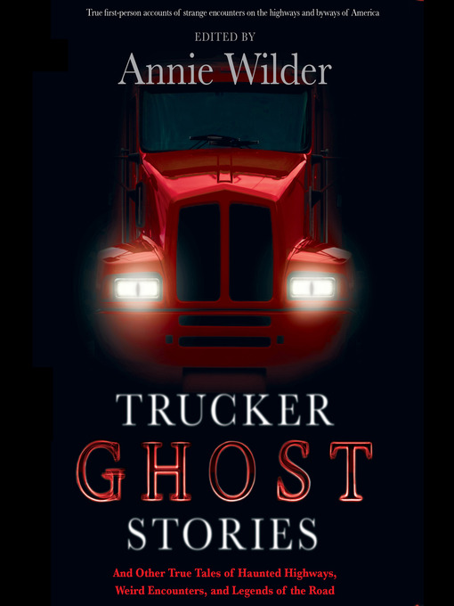 Title details for Trucker Ghost Stories by Annie Wilder - Available